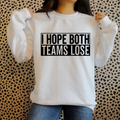 I Hope Both Teams Lose