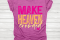 Make Heaven Crowded