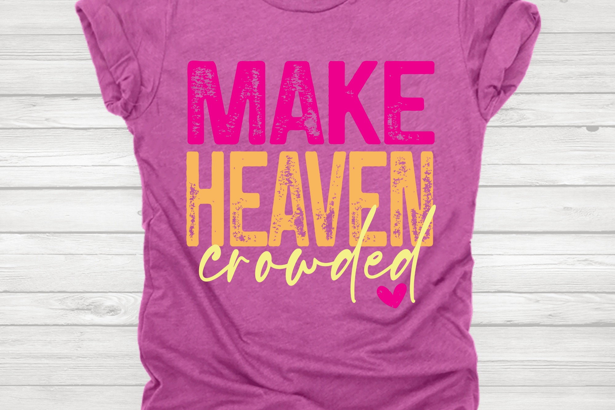 Make Heaven Crowded