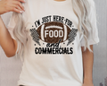 Just Here for Food and Commercials